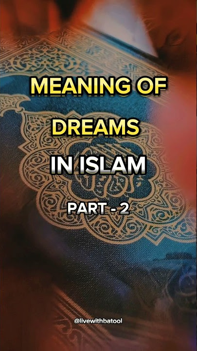 MEANING OF DREAMS IN ISLAM PART - 2 😱 #dream #islam #trending #viral