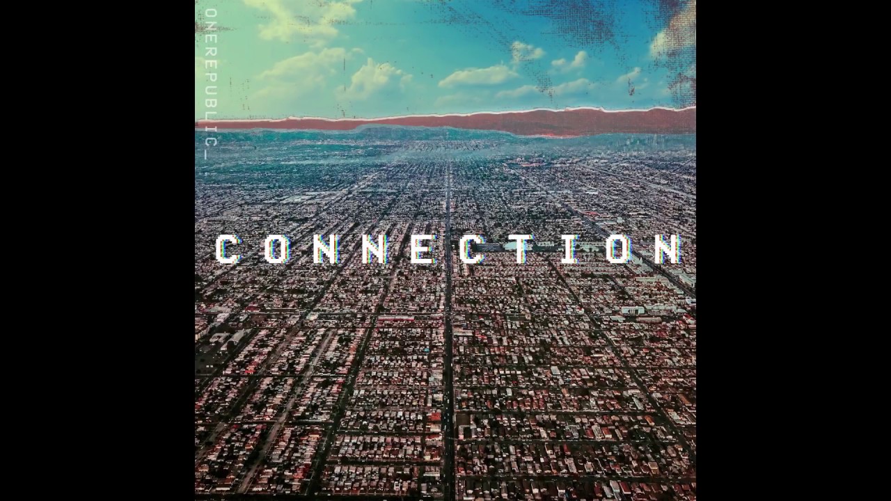 OneRepublic  Connection Audio