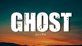 Ghost - Justin Bieber | Lyrics