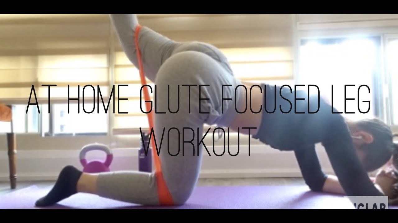 AT HOME GLUTE FOCUSED LEG WORKOUT - YouTube