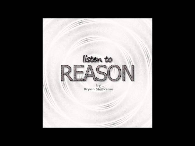 Listen - To Reason
