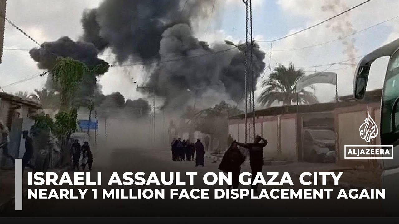 إسرائيل تبدأ عملية في مدينة غزة بينما يواجه ما يقرب من مليون فلسطيني خطر التهجير القسري