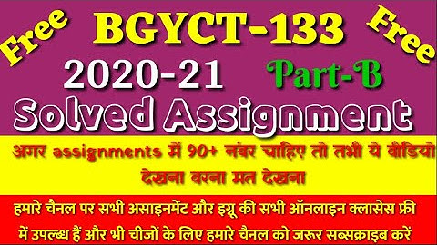 Bgyct 133 solved assignment 2020-21 part b