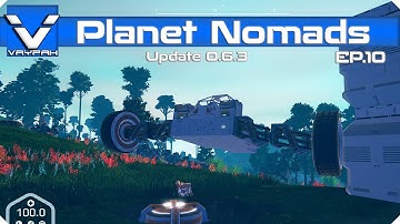 Planet Nomads: Update 0.6.3 | Let