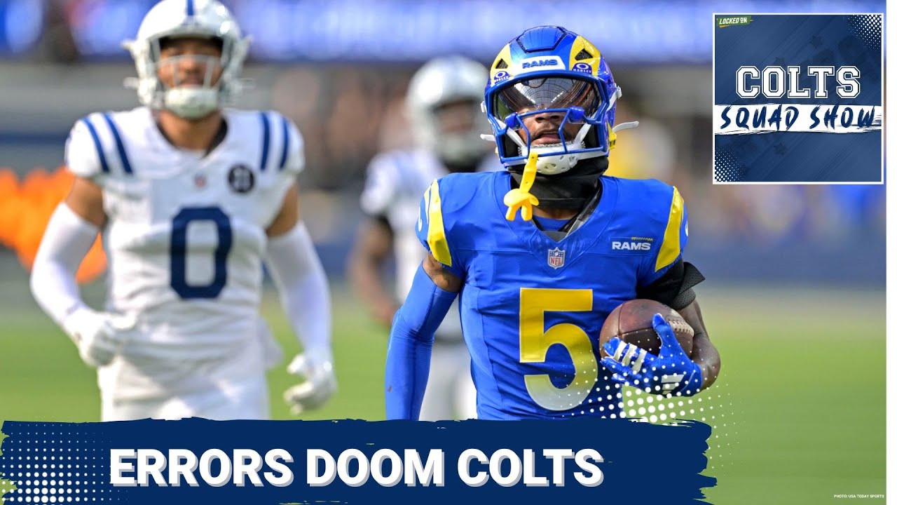 COLTS SQUAD SHOW: Indianapolis Colts vs. Los Angeles Rams – Week 4 LIVE postgame recap!