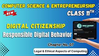138 Digital Citizenship Chapter 7 Legal & Ethical Aspects of Computing Class 11th Computer Science