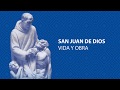 Vida y obra de San Juan de Dios