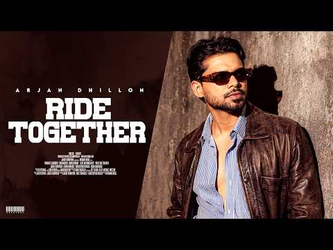 Ride Together : Arjan Dhillon | Mxrci | Enigma | Latest Punjabi Songs 2026