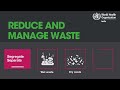 Reduce and manage waste