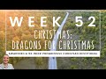 Week 52 - Christmas: Dragons for Christmas