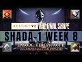 Destiny 2 | Episode: Heresy: Act II - ShAda-1 Week 8 (March 25th - March 31st 2025)