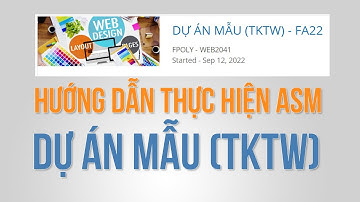 WEB2041 - Hướng dẫn thực hiện demo dự án mẫu ngành thiết kế web - FPT Polytechnic