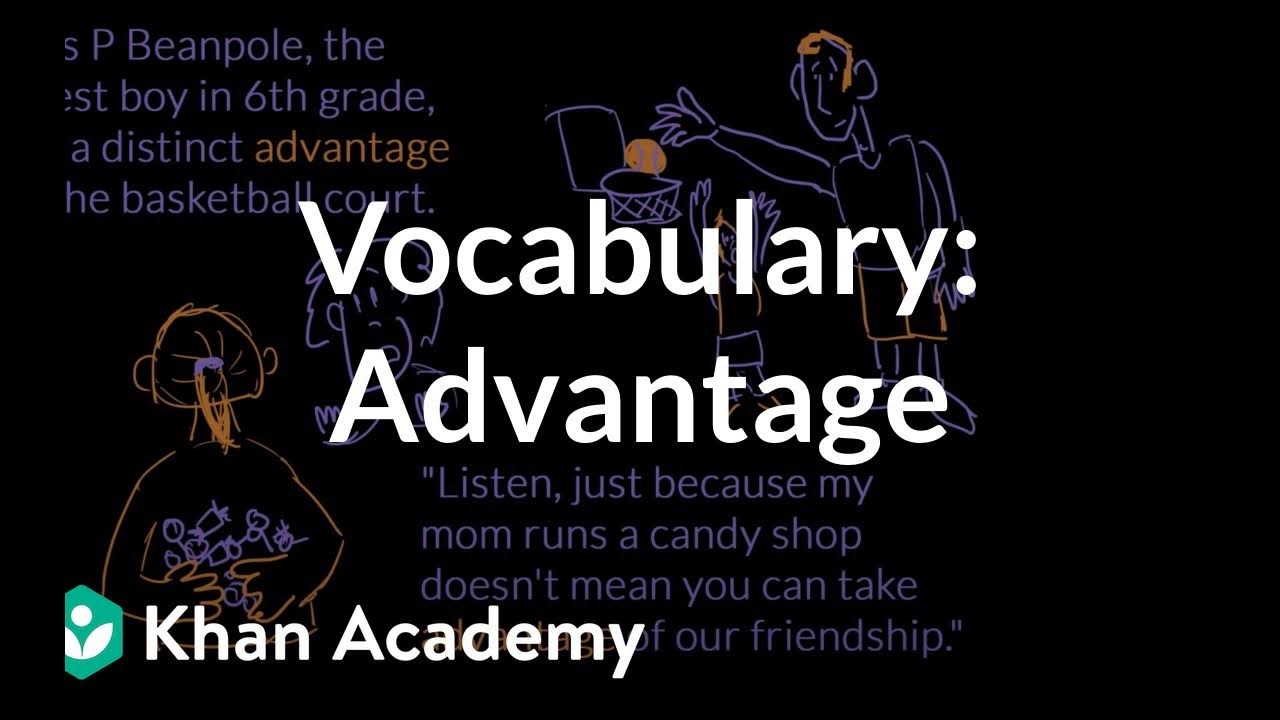 Advantage Vocabulary Khan Academy YouTube