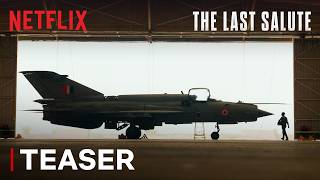 Information The Last Salute - Teaser 2 | Netflix India x Matchbox Shots Update