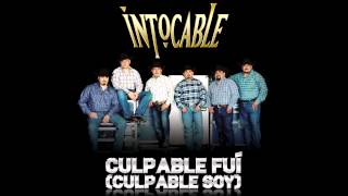 Video Culpable Fui (Culpable Soy) Intocable