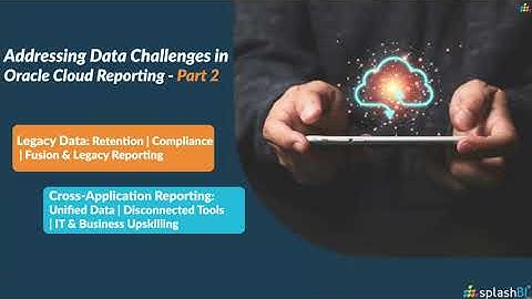 Data Challenges in Legacy & Cross-Application Reporting with Oracle Cloud