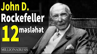 John D. Rockefeller-dən 12 məsləhət | sizi milyarder edəcək sitatlar | millionairesis