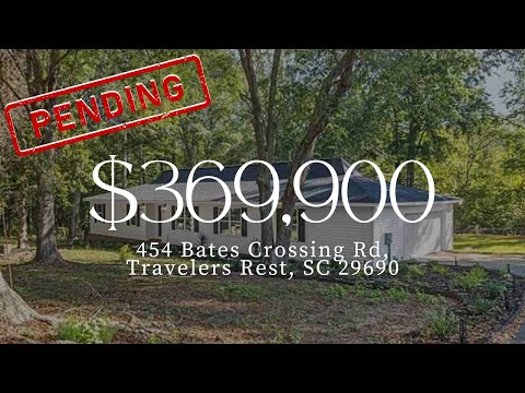 454 Bates Crossing Road, Travelers Rest, SC home video tour