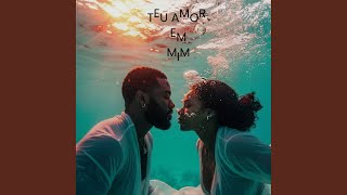 Teu Amor em Mim