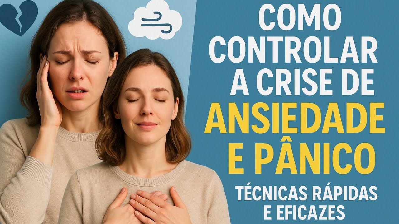 Como controlar uma crise de ansiedade e pânico - YouTube