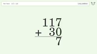 Long Addition Problem 117+30: Step-by-Step Video Solution | Tiger Algebra