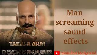 Man Screaming Saund Effects Funny Sound Effects Gemini Editing Takala Bhai Background