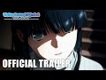 The Irregular at Magic High School THE MOVIE -Yotsuba Succession Arc- | OFFICIAL TRAILER