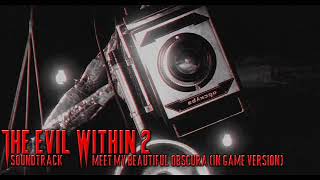 The Evil Within 2 Soundtrack - Meet My Beautiful Obscura (in game version)