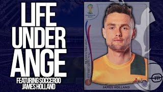 Life under Ange featuring Socceroo James Holland