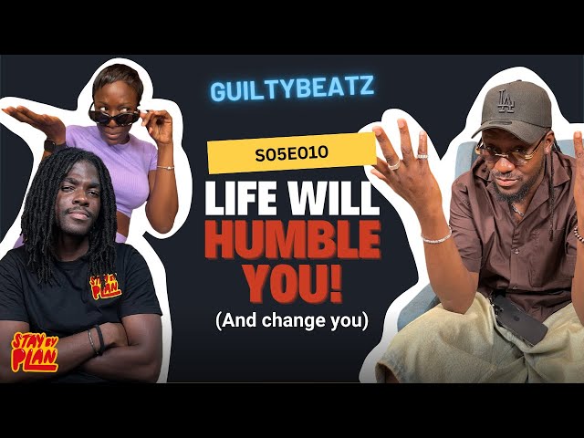 I’m Not Who I Used to Be with ⁨@GuiltyBeatz  | Stay By Plan S05E10