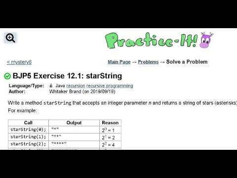 Java Practice It | Exercise 12.1: starString | recursion, recursive training