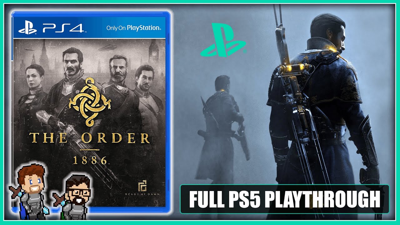 THE ORDER: 1886 | FULL PLAYTHROUGH (PS5) - YouTube