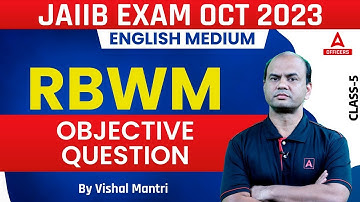 JAIIB Exam October 2023 | RBWM | English Medium | Objective Questions Class 5