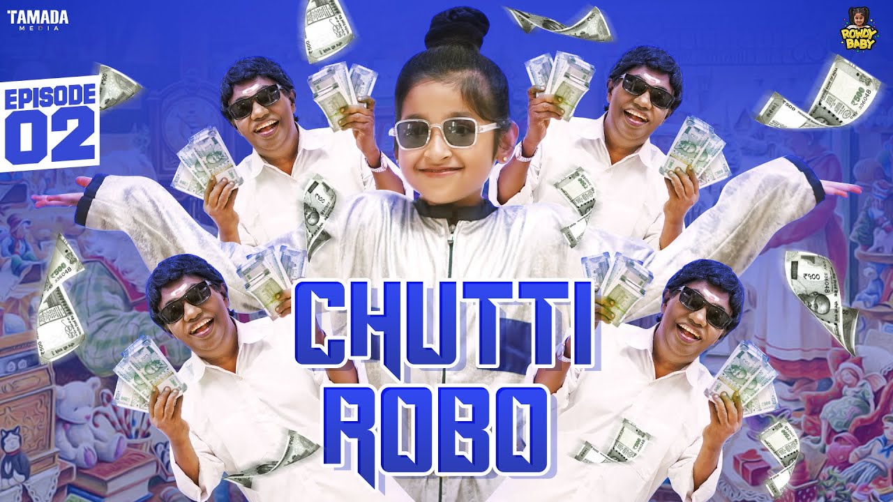 Chutti Robo || Episode 02 || @rowdybabytamil || Tamada Media - YouTube