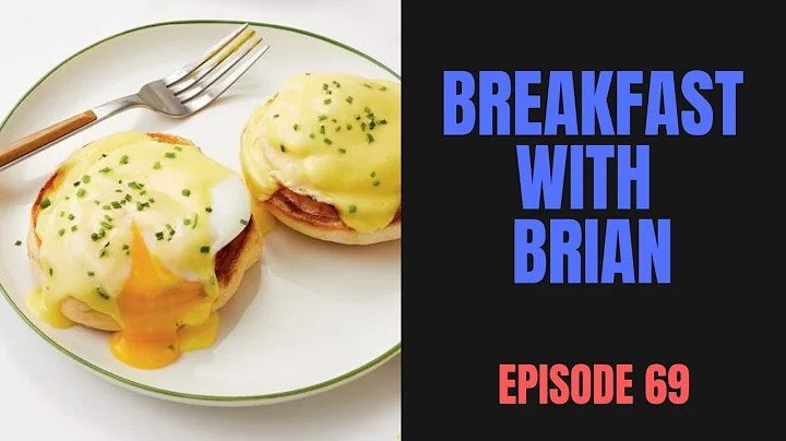 Breakfast with Brian - Episode Sixty Nine