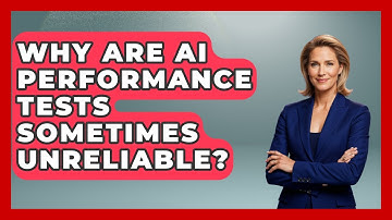 Why Are AI Performance Tests Sometimes Unreliable? - Learning To Code With AI