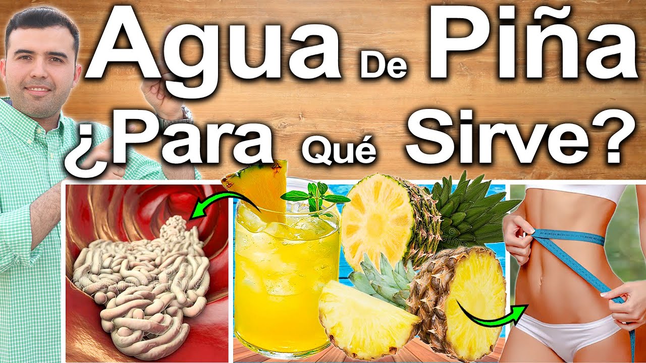 AGUA DE PI�A PARA TODO �Para Qu� Sirve? - Beneficios Para Tu Salud�Y�Belleza