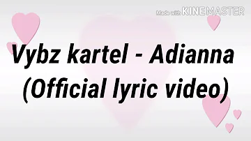 Vybz kartel - Adianna  (Official lyric video)