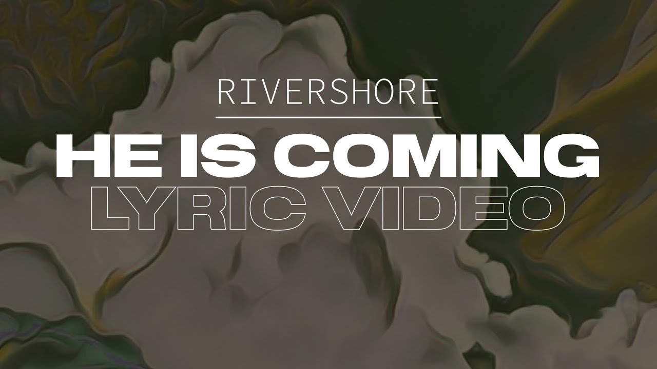 He Is Coming - YouTube
