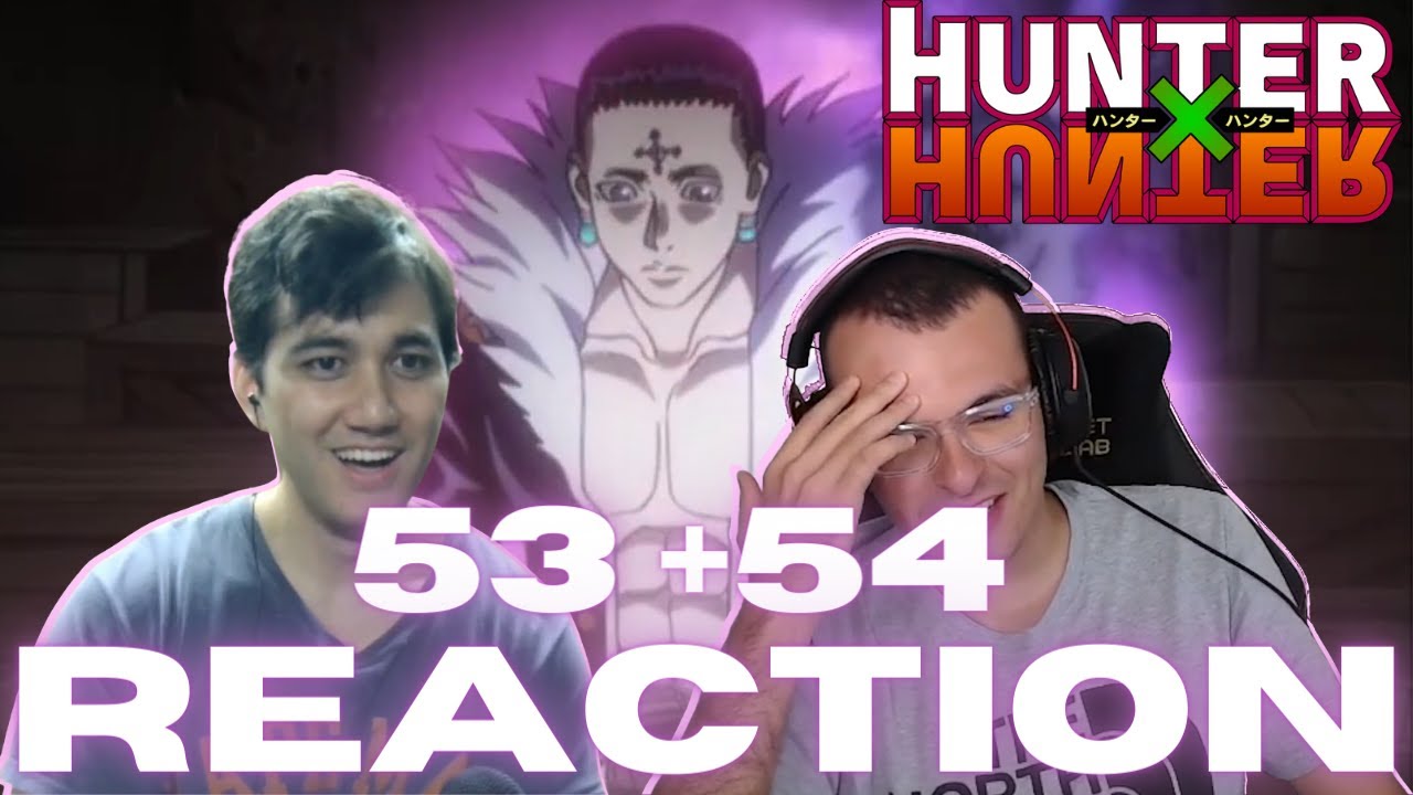 CHROLLO THE FORTUNE TELLER | Hunter x Hunter Episode 53 + 54 Reaction | Big Body & Bok