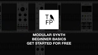 The beginner basics of getting started with Modular synths