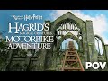 Hagrids magical creatures motorbike adventure front row pov experience