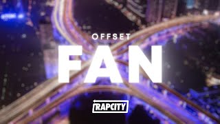 Offset - FAN (Lyrics)