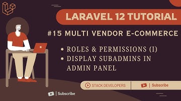 Laravel 12 Multi-Vendor E-commerce #15 | Roles & Permissions (I) | Display Subadmins in Admin Panel