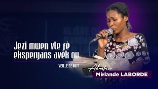 JEZI  MWEN  VLE FÈ EKSPERYANS AVÈW| Ado. Mirlande LABORDE | VEILLE DE NUIT |DÉCEMBRE 2025|MEDINAH 