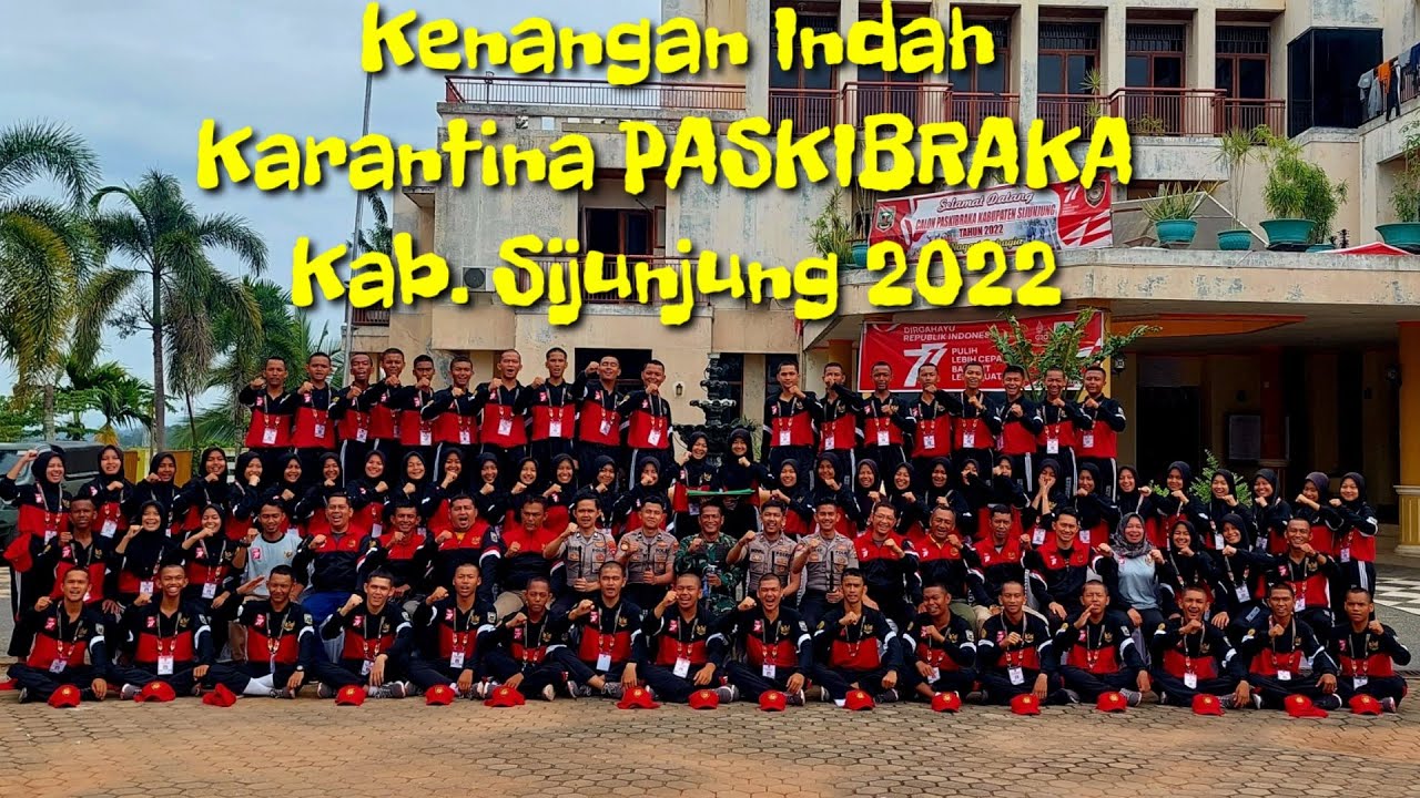 Kenangan Indah Karantina PASKIBRAKA Kab. Sijunjung 2022 #paskibraka2022  #paskibrakaindonesia