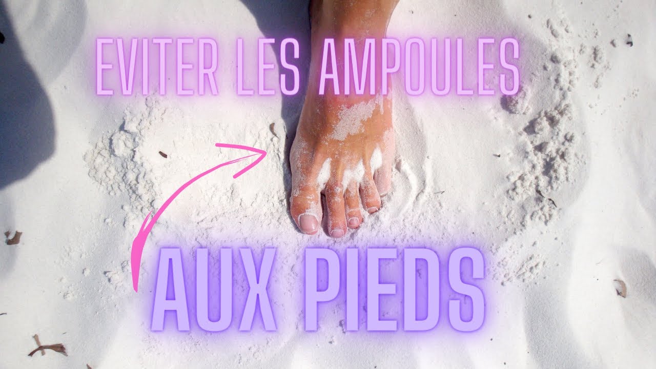 Comment éviter les ampoules aux pieds en randonnée ? YouTube