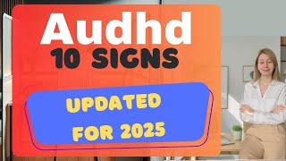 Do You Have AuDHD? 10 Must-Know Signs for 2025