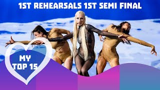 Eurovision 2024 - My Top 15 ( 1st Rehearsals 1st Semi Final )