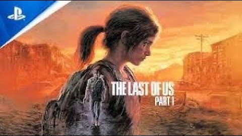 Last of us Part 1 Remake PS5 walkthrough part 1